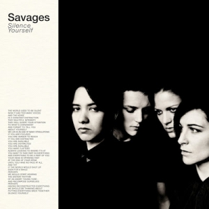 Savages_-_Silence_Yourself